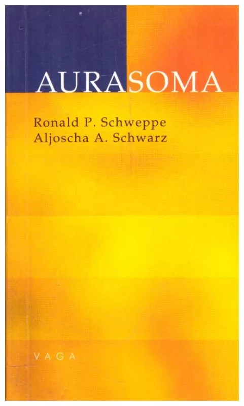 Aurasoma - Ronald Schweppe, knyga