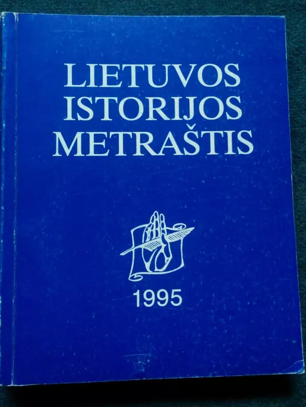 Lietuvos istorijos metraštis 1995 - Autorių Kolektyvas, knyga