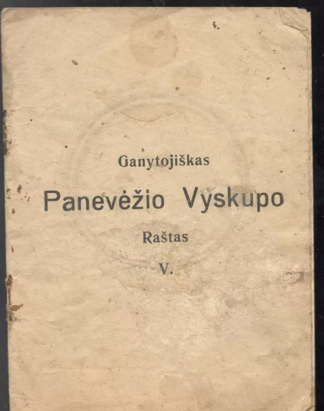 Ganytojiškas Panevėžio vyskupo raštas V - Kazimieras Paltarokas, knyga