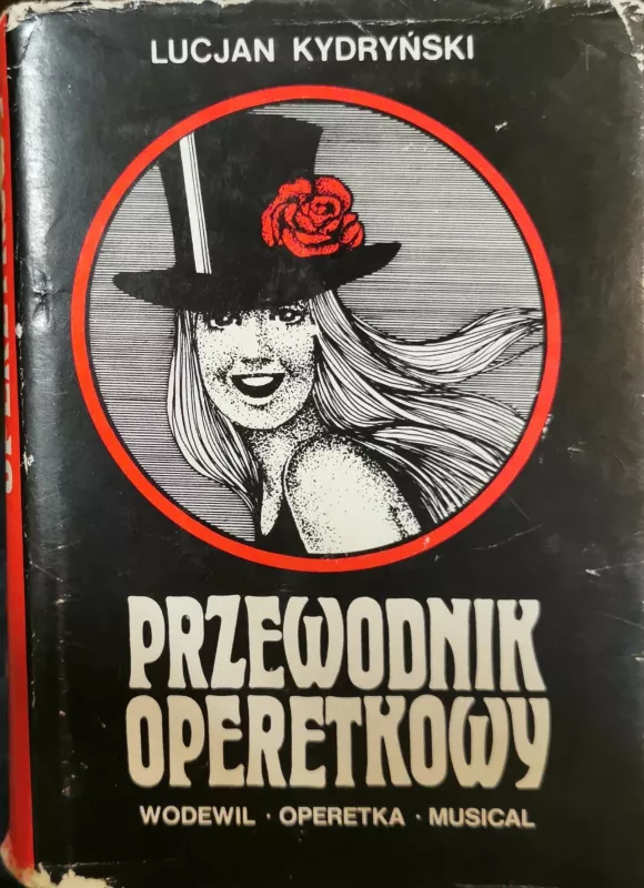 Przewodnik operetkowy: wodewil, operetka, musical - Lucjan Kydryński, knyga