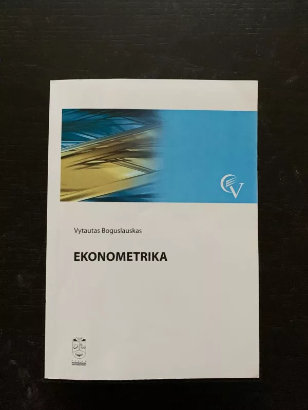 Ekonometrika - Bogulauskas Vytautas, knyga