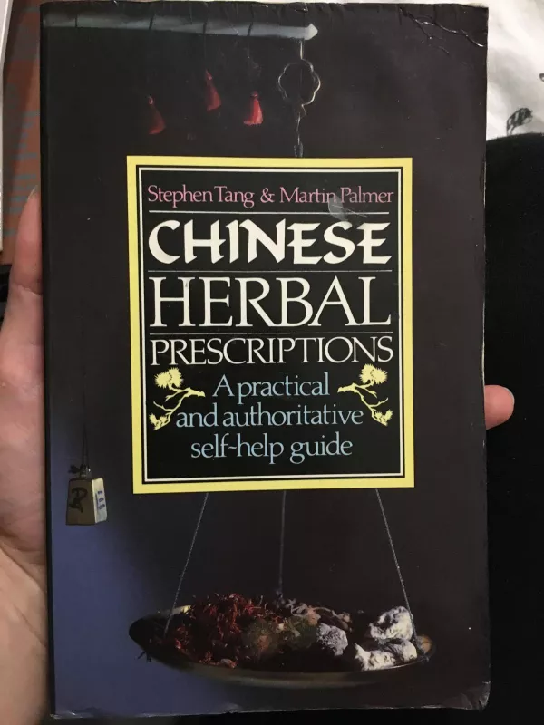 Chinese herbal prescriptions - Autorių Kolektyvas, knyga
