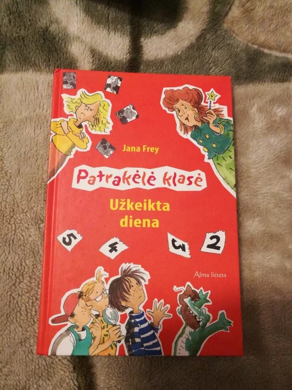 Patrakėlė klasė: Užkeikta diena - Jana Frey, knyga