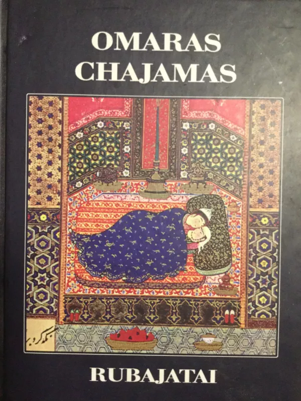 Rubajatai - Omaras Chajamas, knyga