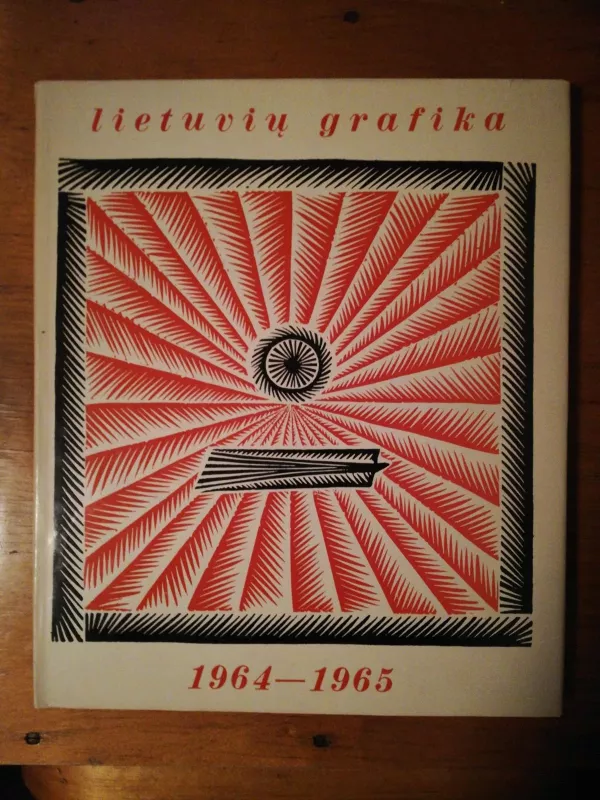 Lietuvių grafika 1964-1965 - Rimtautas Gibavičius, knyga