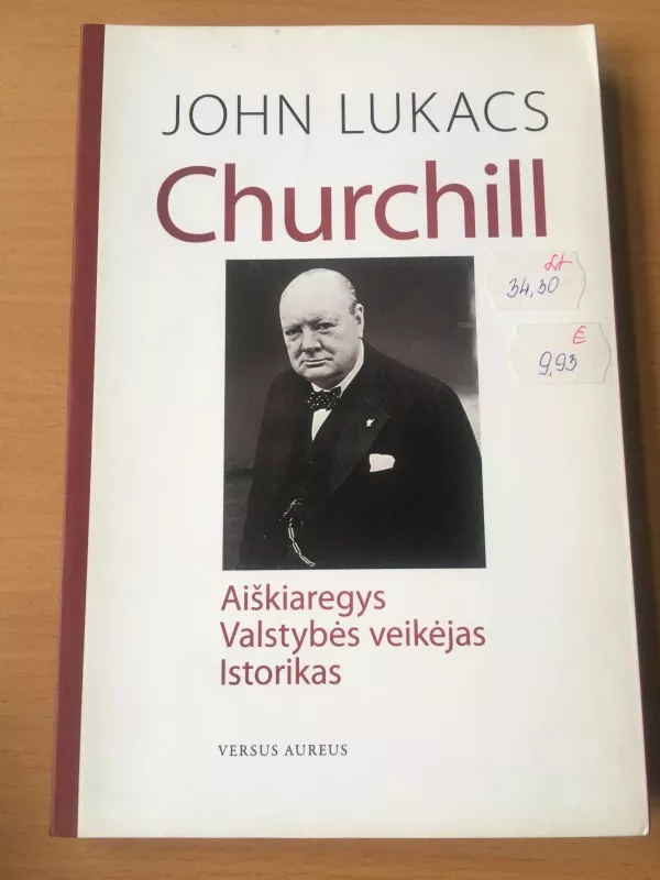 Currchill Aiskiaregys valstybės veikėjas Istorikas - John Lukasc, knyga
