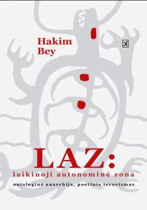 LAZ: laikinoji autonominė zona - Hakim Bey, knyga
