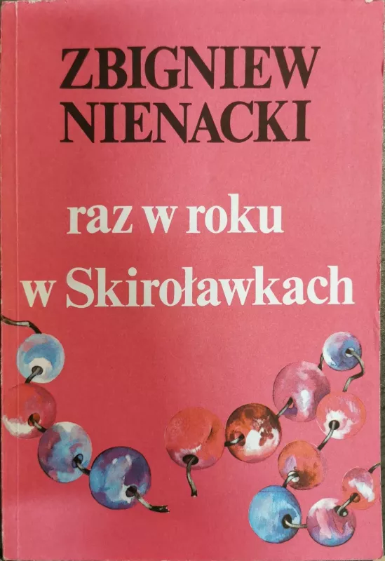 Raz w roku w Skiroławkach - Zbigniew Nienacki, knyga