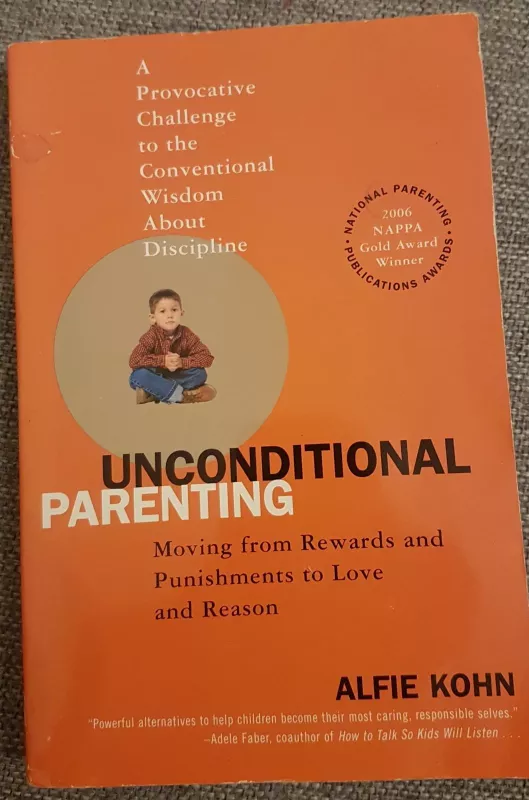 Unconditional parenting - Alfie Kohn, knyga
