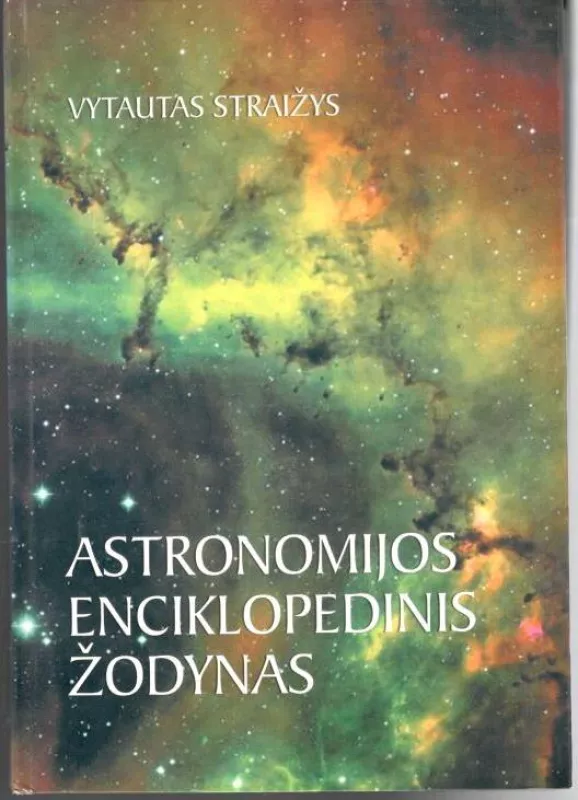 Astronomijos enciklopedinis žodynas - Vytautas Straižys, knyga