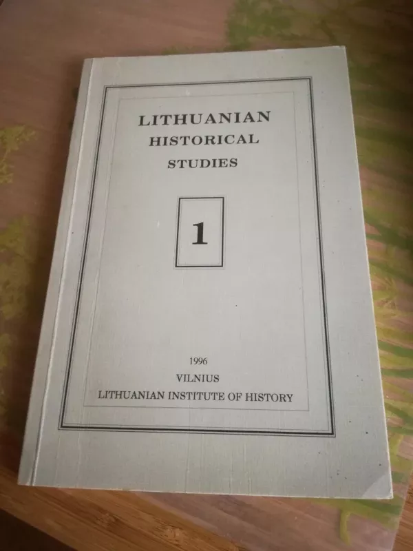 Lithuanian Historical Studies - Autorių Kolektyvas, knyga