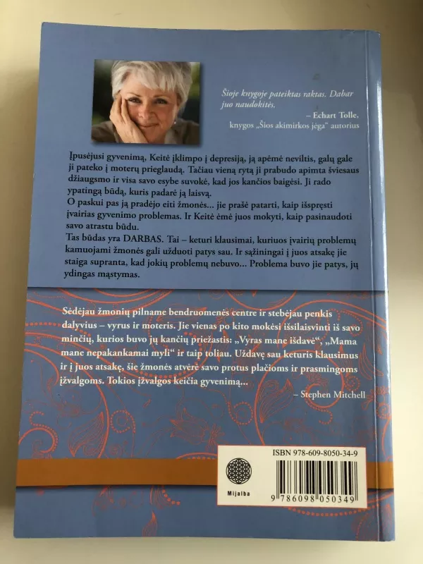 Mylėk tai, kas yra. Keturi klausimai, kurie keičia jūsų gyvenimą - Byron Katie, knyga