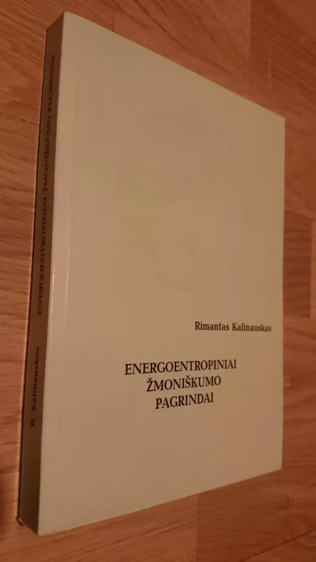 Energoentropiniai žmogiškumo pagrindai - Rimantas Kalinauskas, knyga