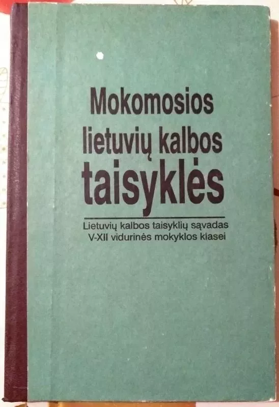 Mokomosios lietuvių kalbos taisyklės - Kondratas Benjaminas, knyga