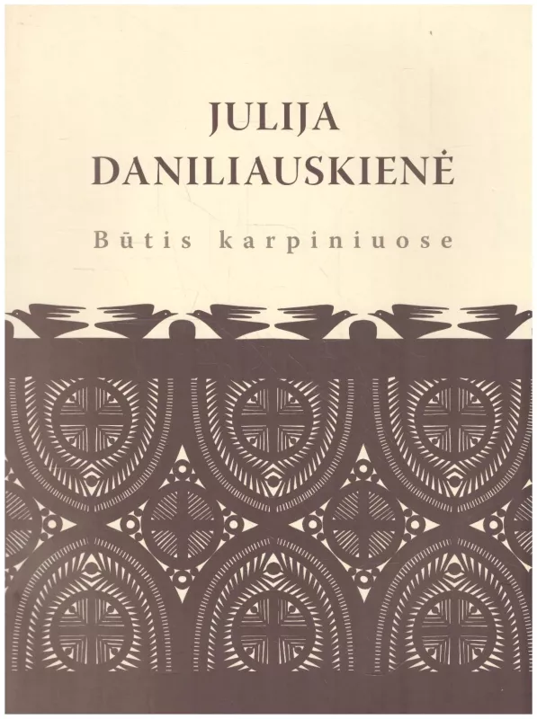 Julija Daniliauskienė : būtis karpiniuose - Viktorija Daniliauskaitė, knyga