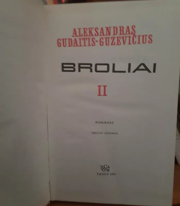 Broliai (2 knygos) - A. Gudaitis-Guzevičius, knyga