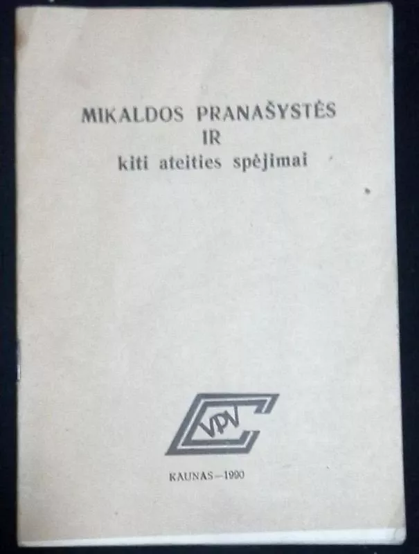 Mikaldos pranašystės ir kiti ateities spėjimai - Autorių Kolektyvas, knyga