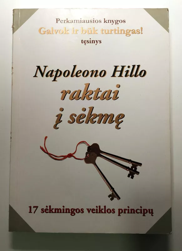 Napoleon Hill raktai į sėkmę - Napoleon Hill, knyga