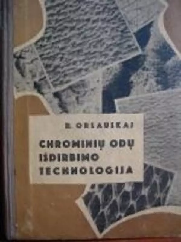 Chrominių odų išdirbimo technologija - Romanas Orlauskas, knyga