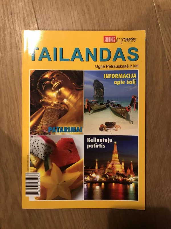 Tailandas. Patarimai. Keliautojų patirtis. Informacija apie šalį - Ugnė Petrauskaitė, knyga