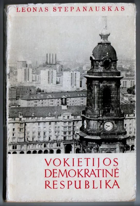 Vokietijos Demokratinė Respublika - Leonas Stepanauskas, knyga