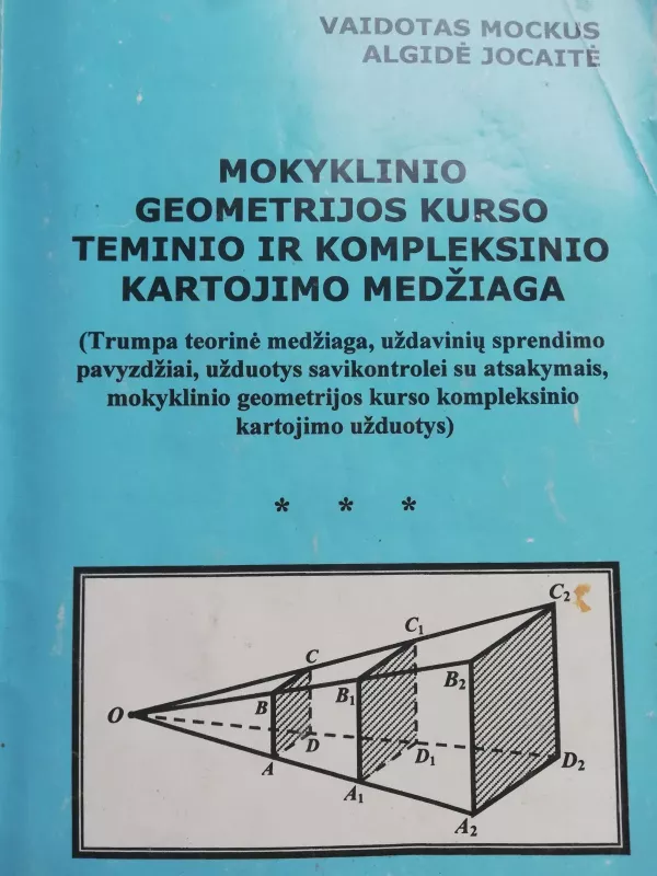 Mokyklinio geometrijos kurso teminio ir kompleksinio kartojimo medžiaga - A. Jocaitė, V.  Mockus, knyga