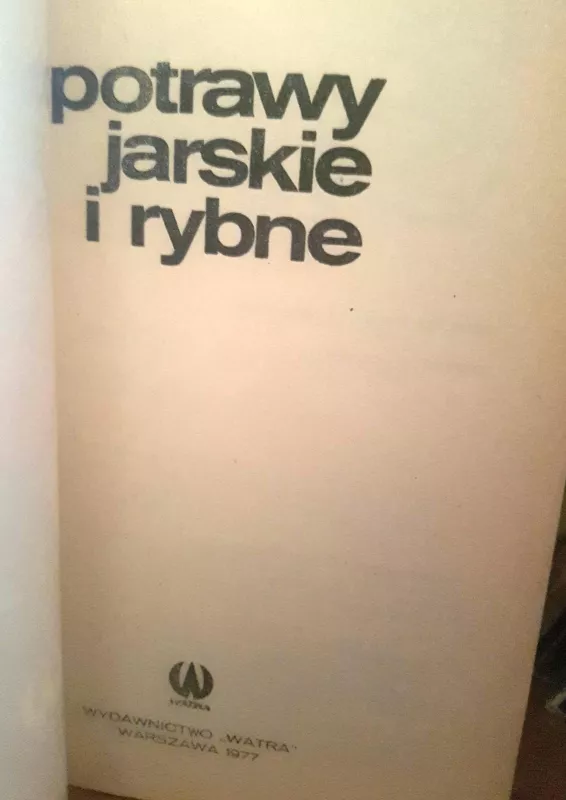 POTRAWY JARSKIE I RYBNE - KRYSTYNA JANIK, knyga
