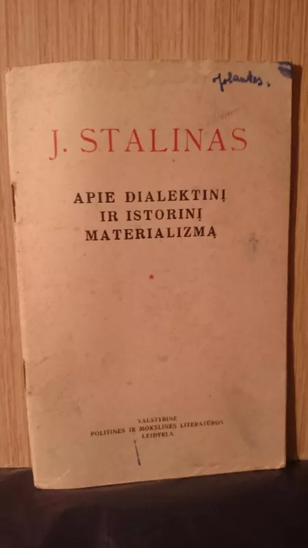 Apie dialektinį ir istorinį materializmą - Josifas Stalinas, knyga