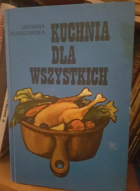 Kuchnia dla wszystkich - Jadwiga Klossowska, knyga