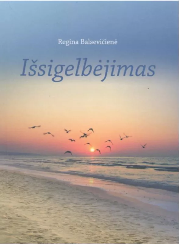 Išsigelbėjimas - Regina Balsevičienė, knyga