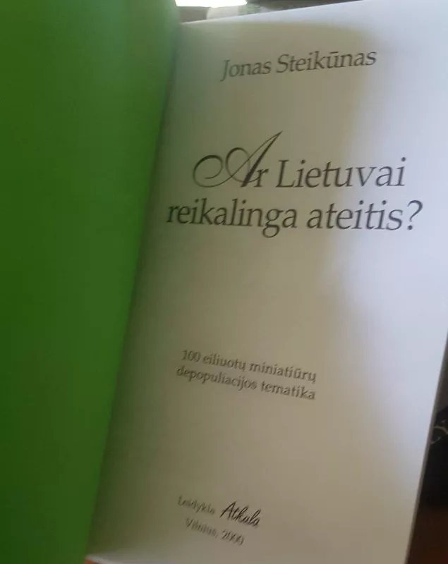 Ar Lietuvai reikalinga ateitis? - J. Steikūnas, knyga