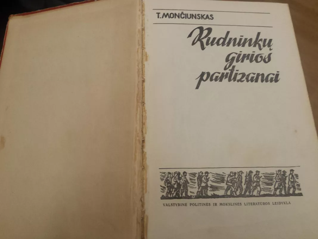Rudninkų girios partizanai - T. Mončiunskas, knyga