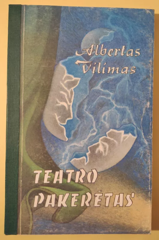 Teatro Pakerėtas - Albertas Vilimas, knyga
