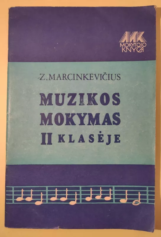 Muzikos mokymas II klasėje - Z. Marcinkevičius, knyga