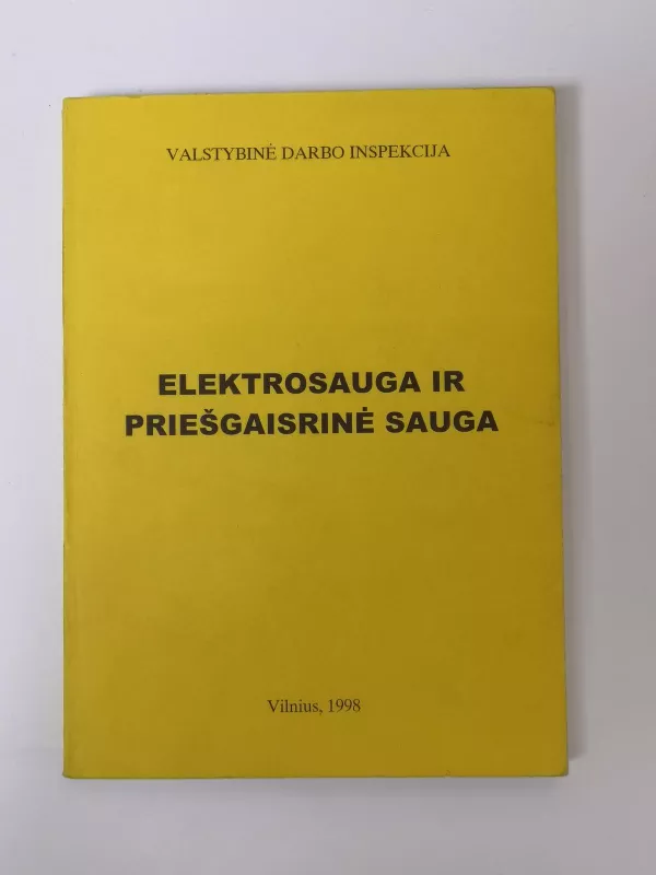 Elektrosauga ir priešgaisrinė sauga - Autorių Kolektyvas, knyga