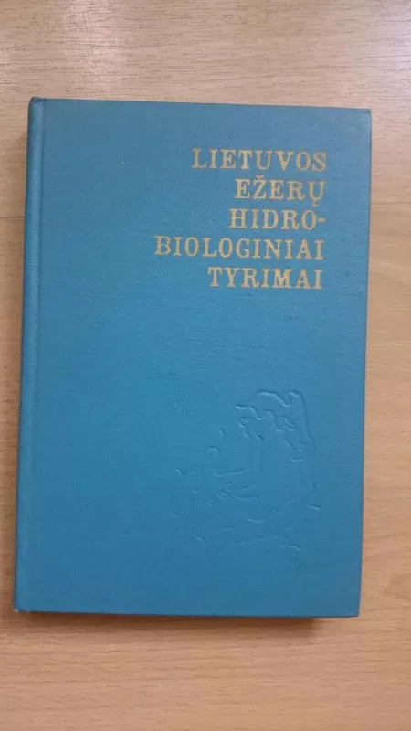 Lietuvos ežerų hidrobiologiniai tyrimai - Autorių Kolektyvas, knyga