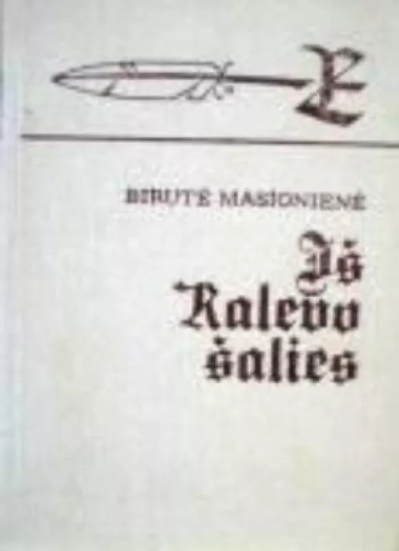 Iš Kalevo šalies: estų literatūros puslapiai - Birutė Masionienė, knyga