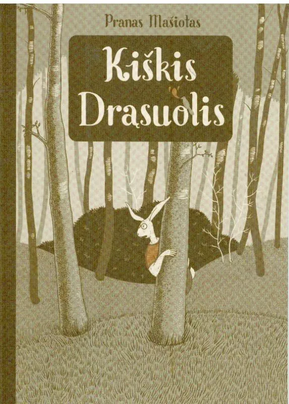 Kiškis Drąsuolis - Pranas Mašiotas, knyga