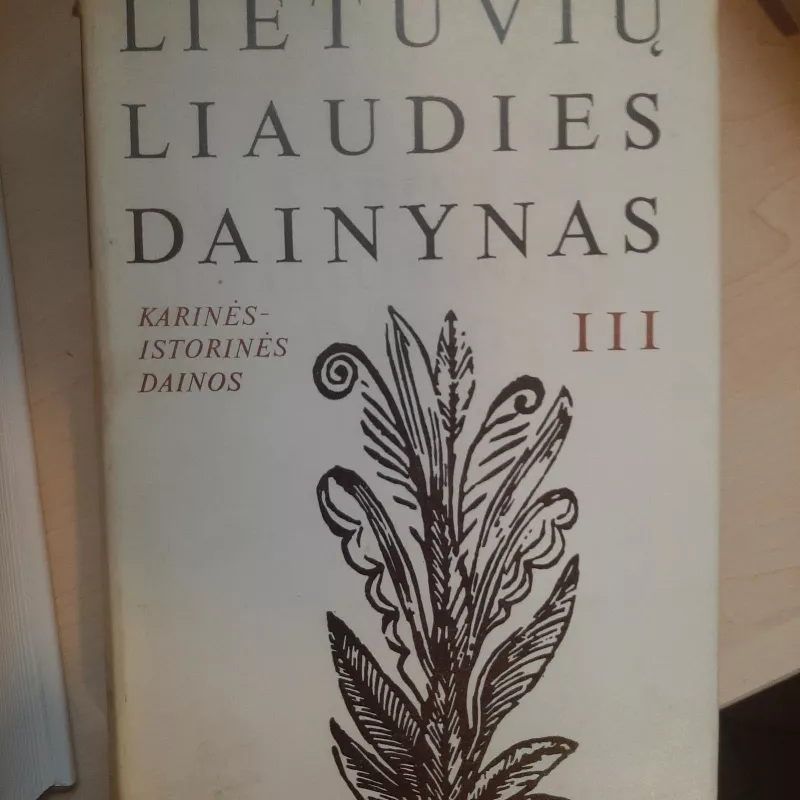Lietuvių liaudies dainynas (III tomas) - Pranė Jokimaitienė, knyga