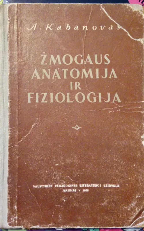 Žmogaus anatomija ir fiziologija - A. Kabanovas, knyga