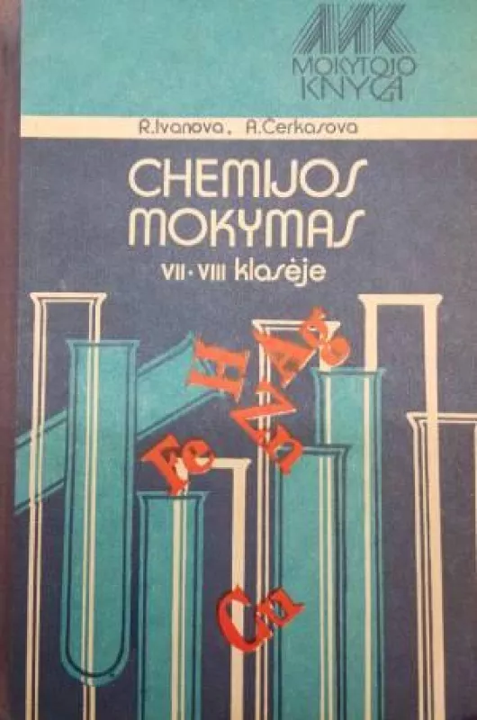 Chemijos mokymas VII - VIII klasėje - Autorių Kolektyvas, knyga