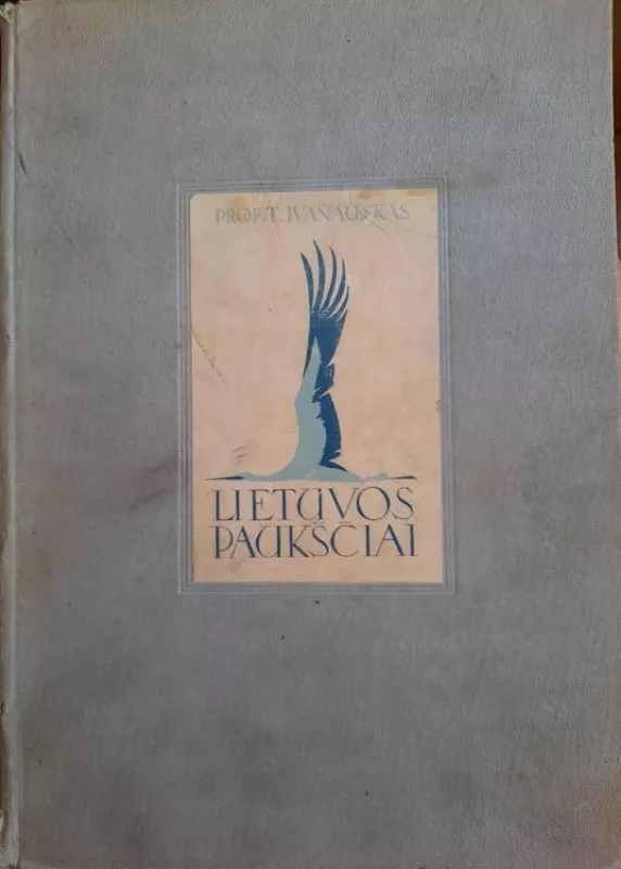 Lietuvos paukščiai II knyga - Tadas Ivanauskas, knyga