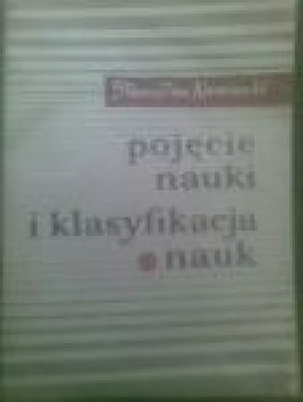 Pojecie nauki i klasyfikacja nauk - Stanislaw Kaminski, knyga