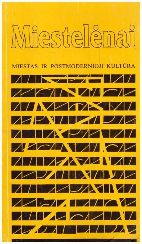 Miestelėnai: Miestas ir postmodernioji kultūra - Eugenijus Ališanka, knyga