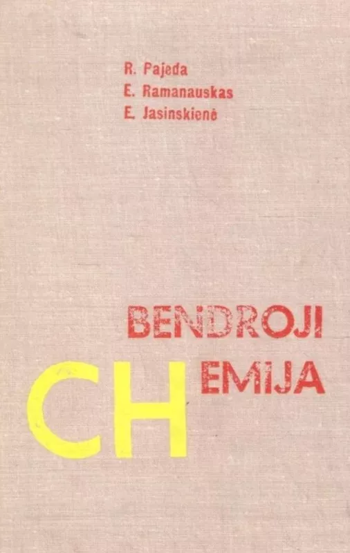Bendroji chemija - R. Pajeda, E.  Jasinskienė, E.  Ramanauskas, knyga