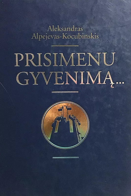 Prisimenu gyvenimą... - Autorių Kolektyvas, knyga