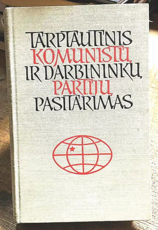 Tarptautinis komunistų ir darbininkų partijų pasitarimas - Autorių Kolektyvas, knyga