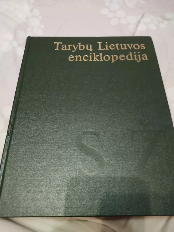 Tarybų Lietuvos enciklopedija (4 tomai) - Autorių Kolektyvas, knyga