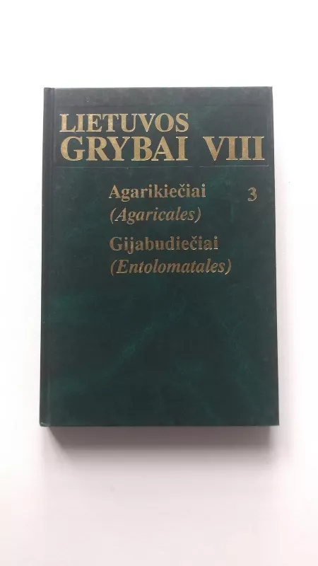 Lietuvos grybai VIII 3  Agarikiečiai, Gijabudiečiai - Vincentas Urbonas, knyga