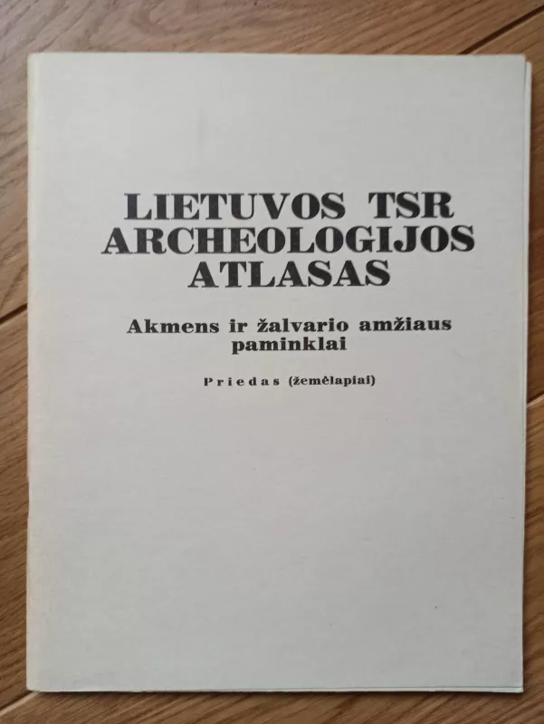 Lietuvos TSR archeologijos atlasas - R. Rimantienė, knyga